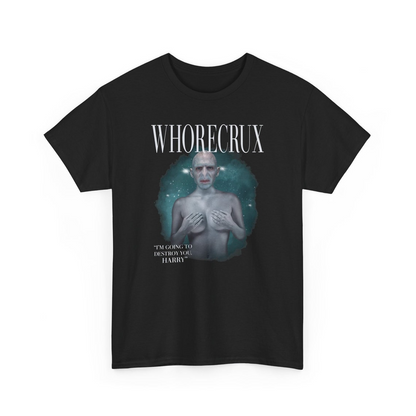 Whorecrux I'm Going To Destroy You Harry T-shirt, Unhinged T-Shirt, Inappropriate Tee, Worst Bday Gift, PGG09